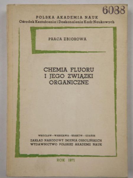 Chemia fluoru i jego związki organiczne
