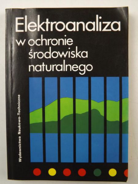 Elektroanaliza w ochronie środowiska naturalnego