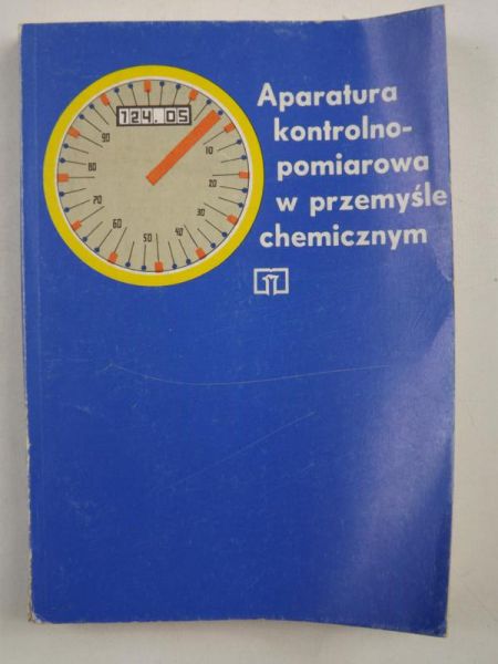 Aparatura kontrolno-pomiarowa w przemyśle chemicznym