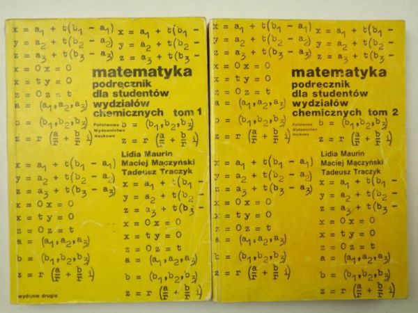 Maurin Lidia - Matematyka. Podręcznik dla studentów wydziałów chemicznych, tom 1-2