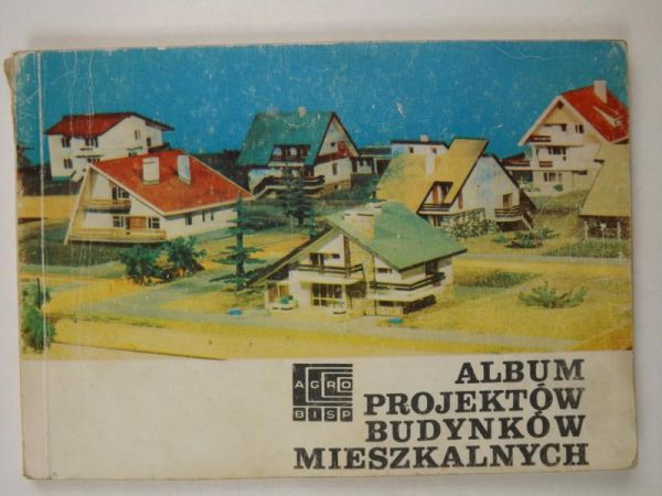 Wilk Anna,  , Rutkowski Tadeusz - Album projektów budynków mieszkalnych