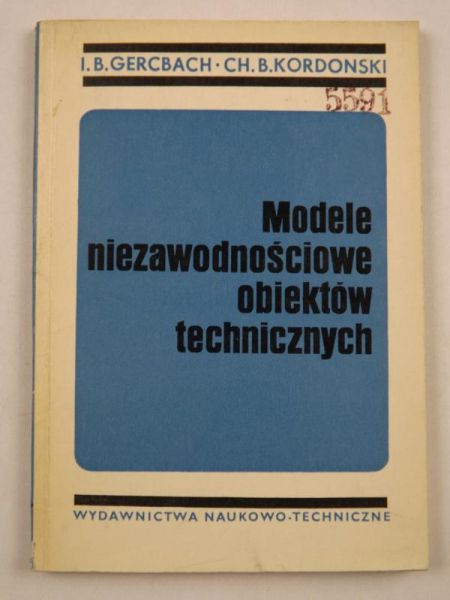 Gercbach I. ,    - Modele niezawodnościowe obiektów technicznych