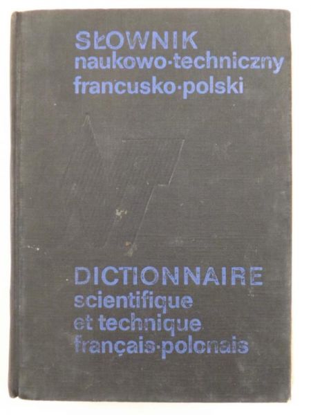 Słownik naukowo-techniczny francusko-polski