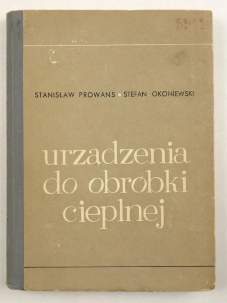 Okoniewski Stefan - Urządzenia do obróbki cieplnej
