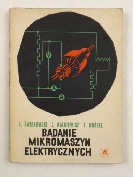 Świrkowski E., Walkiewicz J.,   - Badanie mikromaszyn elektrycznych