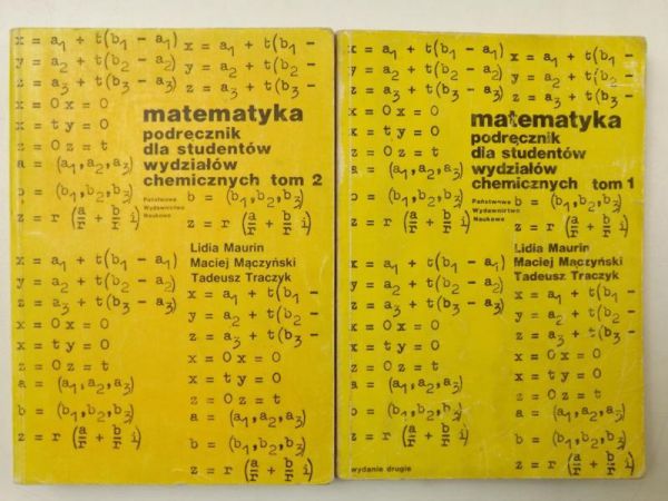 Maurin Lidia - Matematyka. Podręcznik dla studentów wydziałów chemicznych, Tom I - II