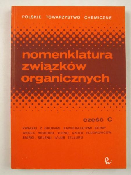 Achmatowicz Osman - Nomenklatura związków organicznych, część C