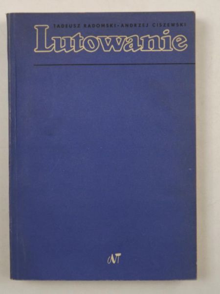 Andrzej, Radomski Tadeusz - Lutowanie