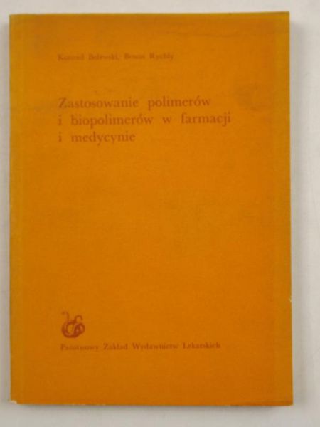 Zastosowanie polimerów i biopolimerów w farmacji i medycynie