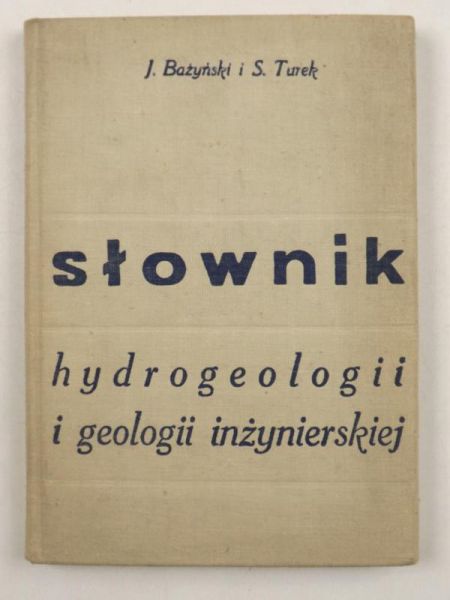 Bażyński J.,   - Słownik hydrogeologii i geologii inżynierskiej