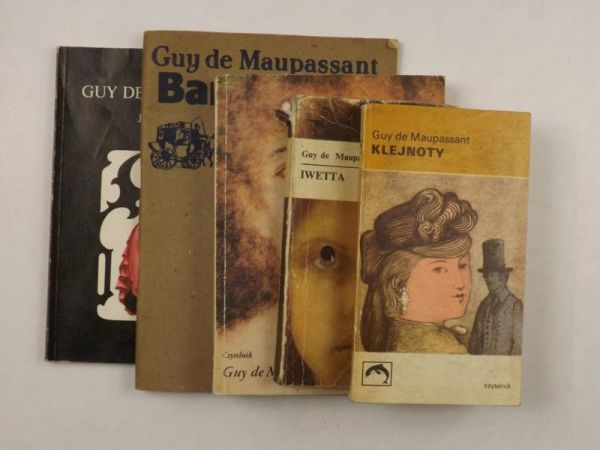 Maupassant Guy de - Jedyna miłość / Baryłeczka / Paryska przygoda / Iwetta / Klejnoty