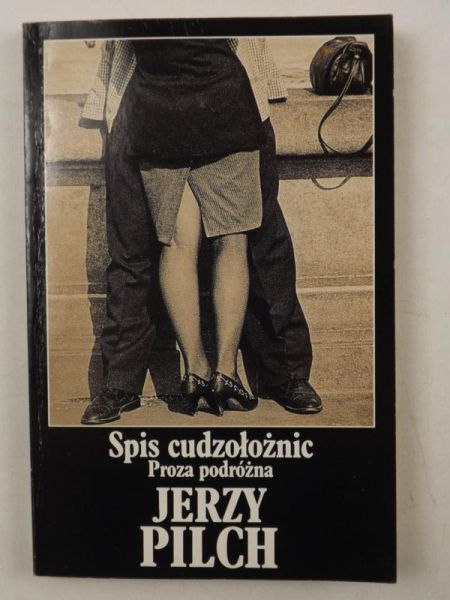 Spis cudzołożnic. Proza podróżna