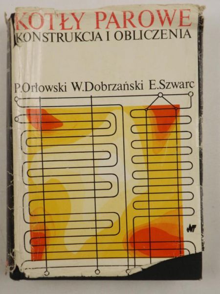 Kotły parowe. Konstrukcja i obliczenia
