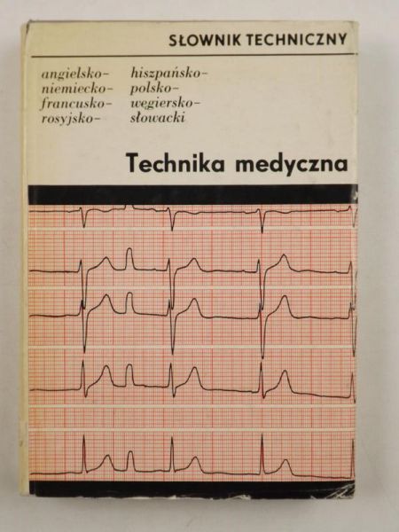 Albert Roald, Hahnewald Harry (red.) - Słownik techniczny. Technika medyczna
