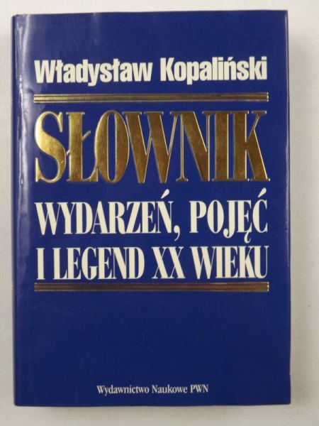 Słownik wydarzeń, pojęć i legend Xxwieku