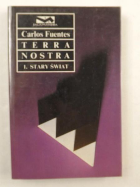 Fuentes Carlos - Terra Nostra, Tom I