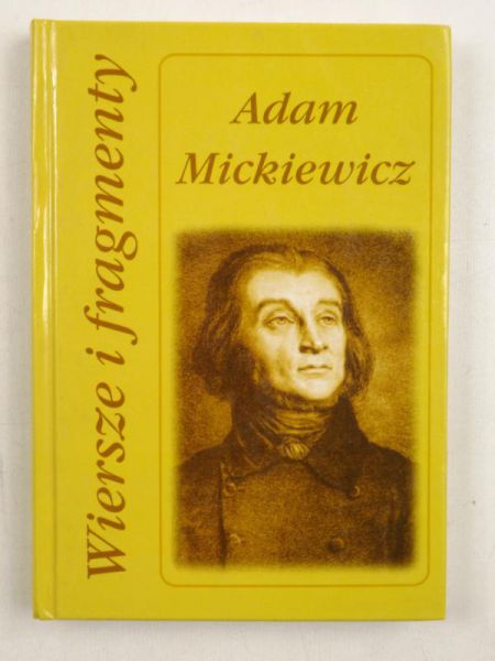 Mickiewicz Adam - Wiersze i fragmenty