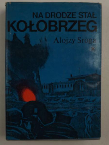 Na drodze stał Kołobrzeg