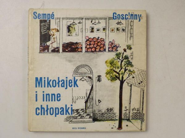 Sempe , Goscinny Rene - Mikołajek i inne chłopaki