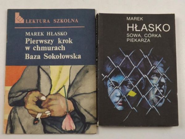 Hłasko Marek - Sowa, córka piekarza / Pierwszy krok w chmurach. Baza Sokołowska