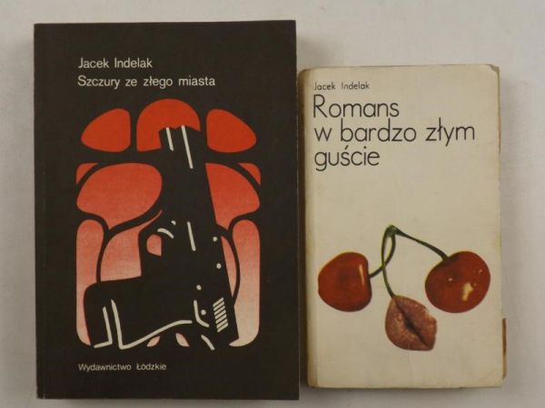 Indelak Jacek - Romans w bardzo złym guście / Szczury ze złego miasta