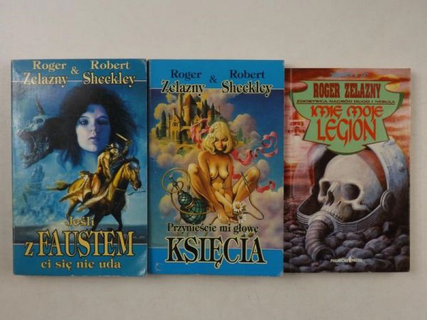 Zelazny Roger ,   - Przynieście mi głowę księcia / Imię moje Legion / Jeśli z Faustem ci się nie uda