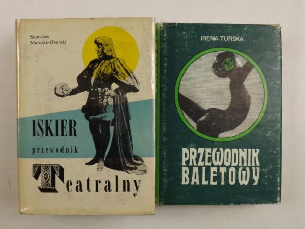 Marczak-Oborski Stanisław / Turska Irena - Iskier. Przewodnik teatralny / Przewodnik baletowy