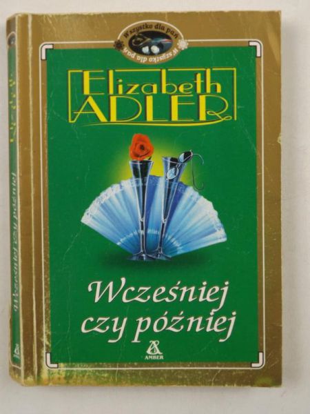 Adler Elizabeth - Wcześniej czy później