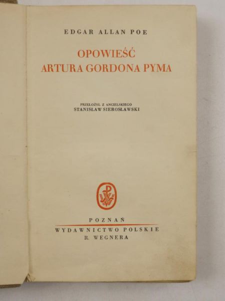 Poe Edgar Alan - Opowieść Artura Gordona Pyma, 1931 r.