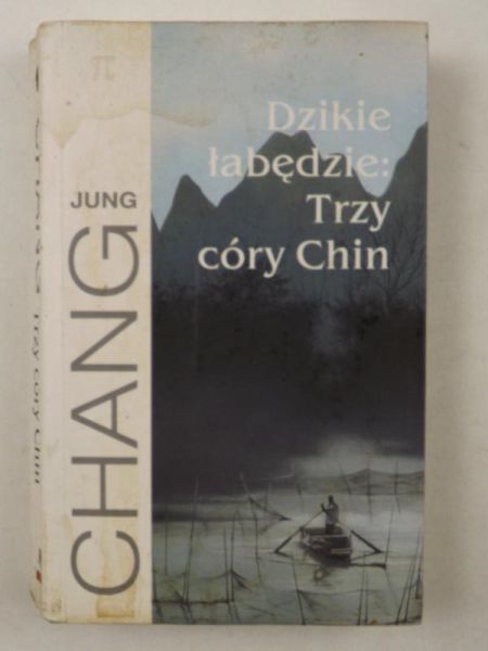 Dzikie łabędzie: Trzy córy Chin