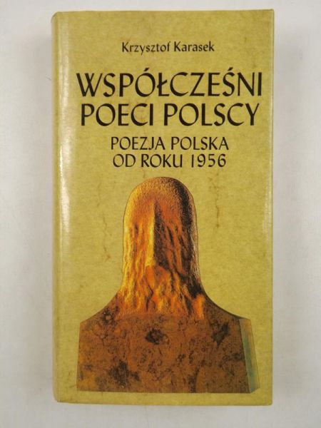 Karasek Krzysztof - Współcześni poeci polscy