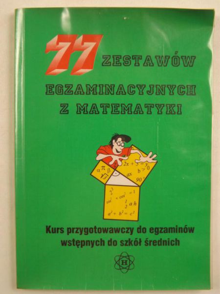 77 zestawów egzaminacyjnych z matematyki