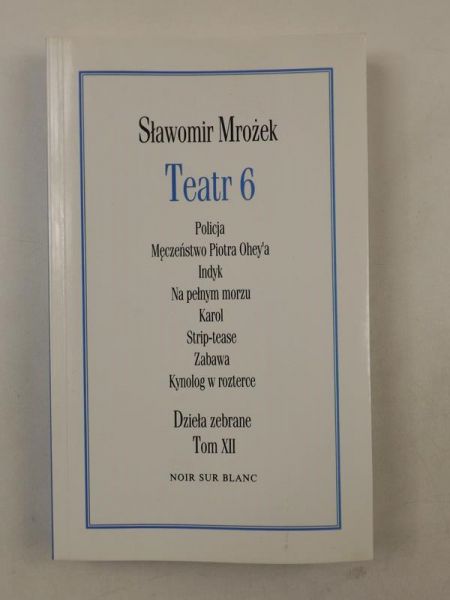Teatr 6 Dzieła zebrane Tom XII