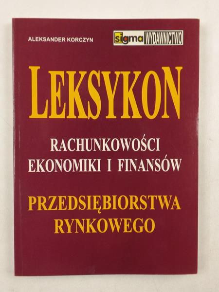 Leksykon rachunkowości, ekonomiki i finansów, przedsiębiorstwa rynkowego