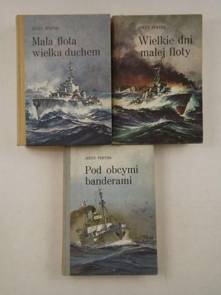 Pod obcymi banderami / Wielkie dni małej floty / Mała flota wielka duchem