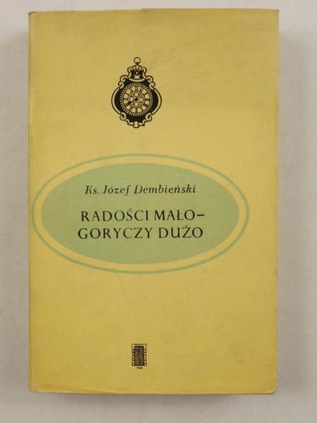 Radości mało - goryczy dużo