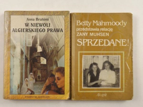 Mahmoody Betty / Brahimi Anna - Sprzedane / W niewoli algierskiego prawa