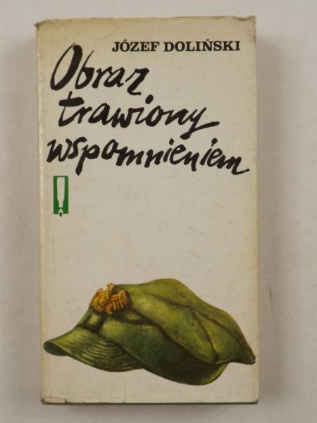 Doliński Józef - Obraz trawiony wspomnieniem