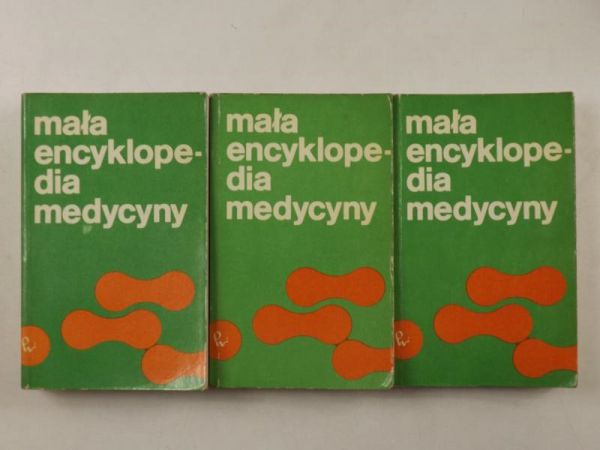 Mała encyklopedia medycyny, Tom I - III