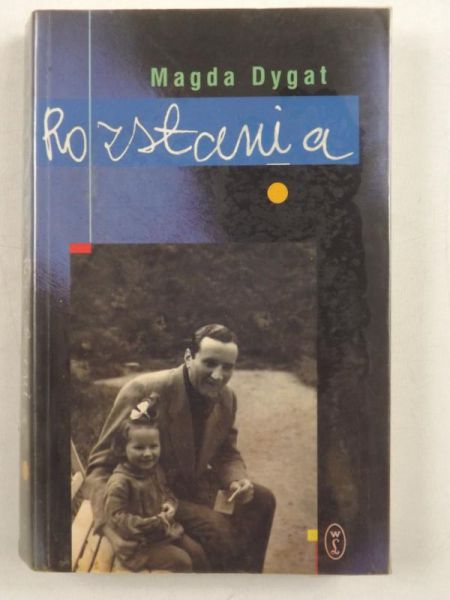 Dygat Magda - Rozstania