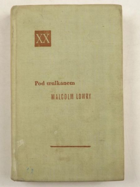 Lowry Malcolm - Pod wulkanem