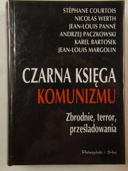 Courtois Stephane - Czarna księga komunizmu