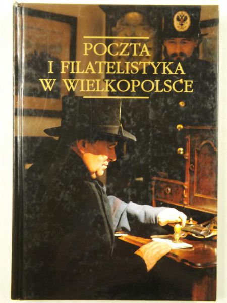 Karwacki Antoni, Kledecki Zbigniew - Poczta i filatelistyka w Wielkopolsce