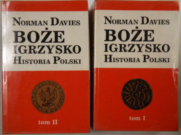 Davies Norman - Boże igrzysko. Historia Polski, tom I-II