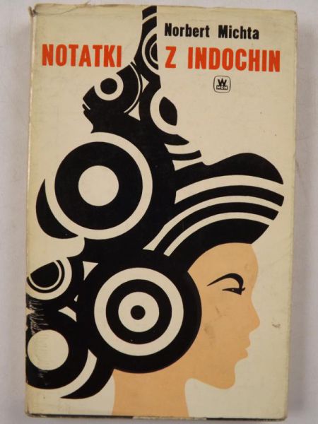 Michta Norbert - Notatki z Indochin