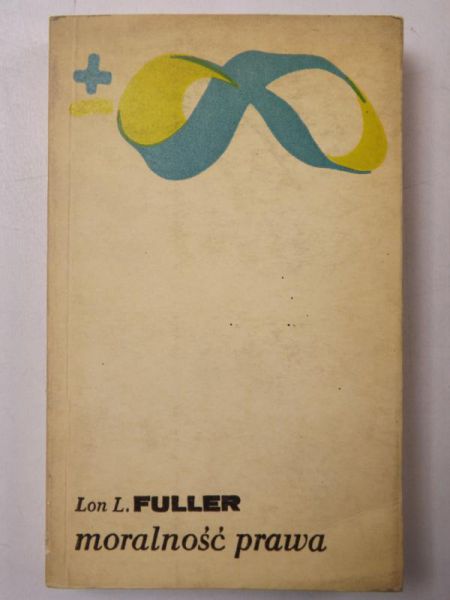 Fuller Lon L. - Moralność prawa
