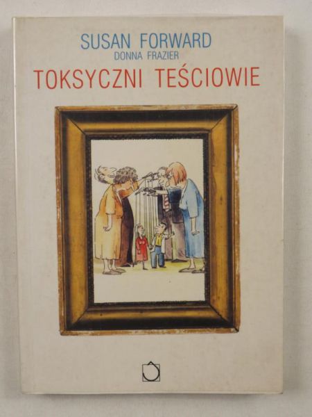 Forward Susan,   - Toksyczni teściowie