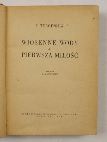 Wiosenne wody / Pierwsza miłość
