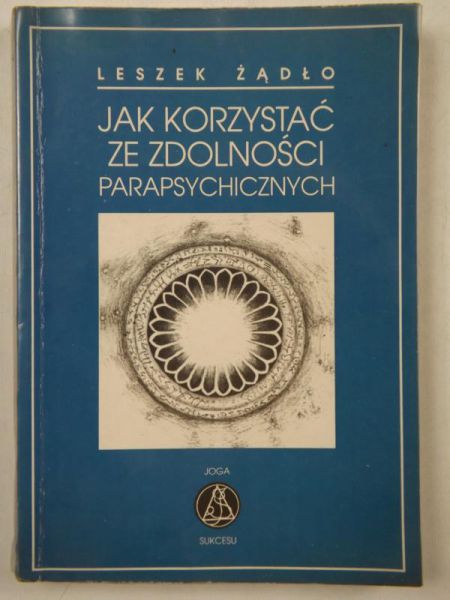 Jak korzystać ze zdolności parapsychicznych