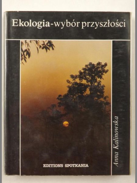 Ekologia- wybór przyszłości